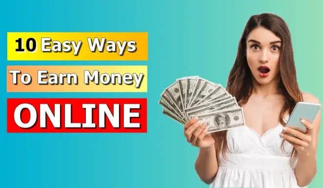 10 Easy Ways to Make Money Online