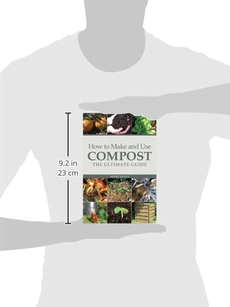 The Ultimate Guide on How to Make Compost