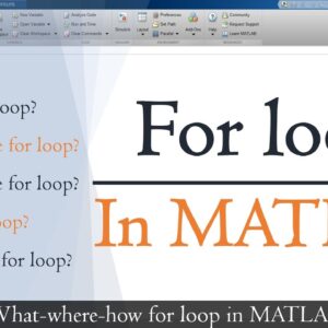 a beginners guide to creating for loops in matlab 5