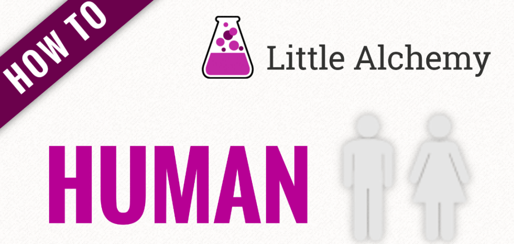 how to make a human in little alchemy 2