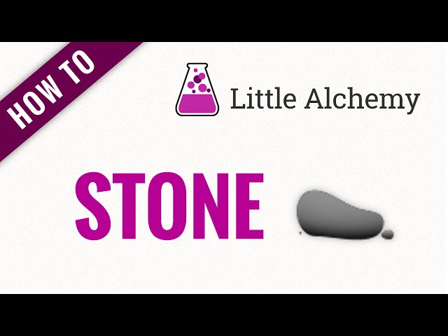 how to make stone in little alchemy 4