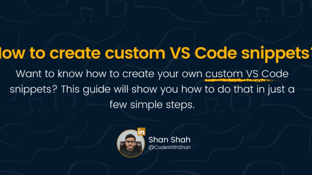 Mastering VS Code: Creating Custom Snippets